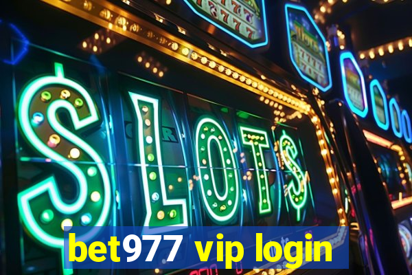 bet977 vip login